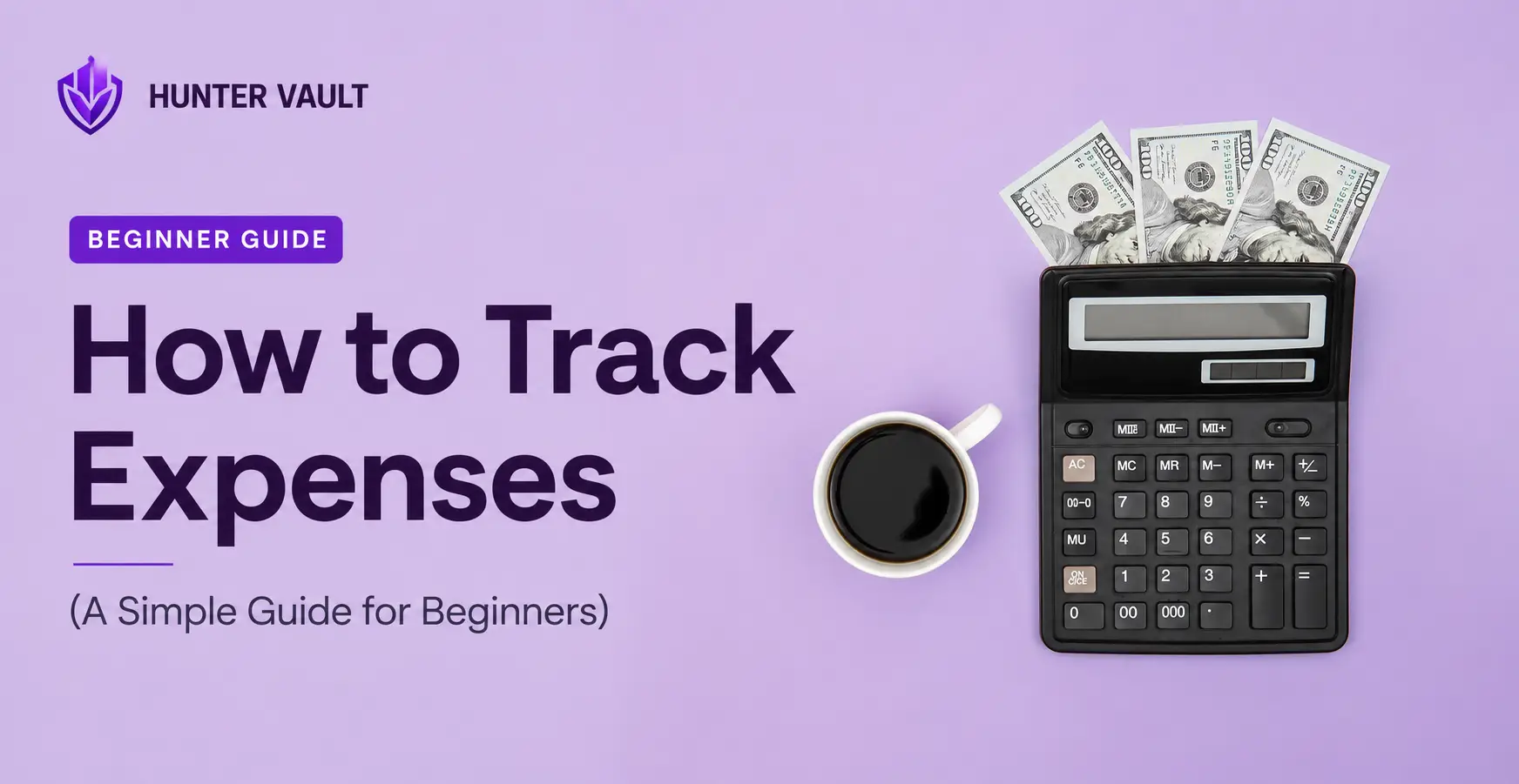How to track expenses for beginners — a simple, low-friction system to see where your money actually goes