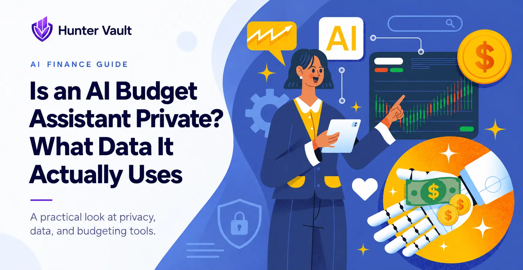 Is an AI Budget Assistant Private? What Data It Actually Uses