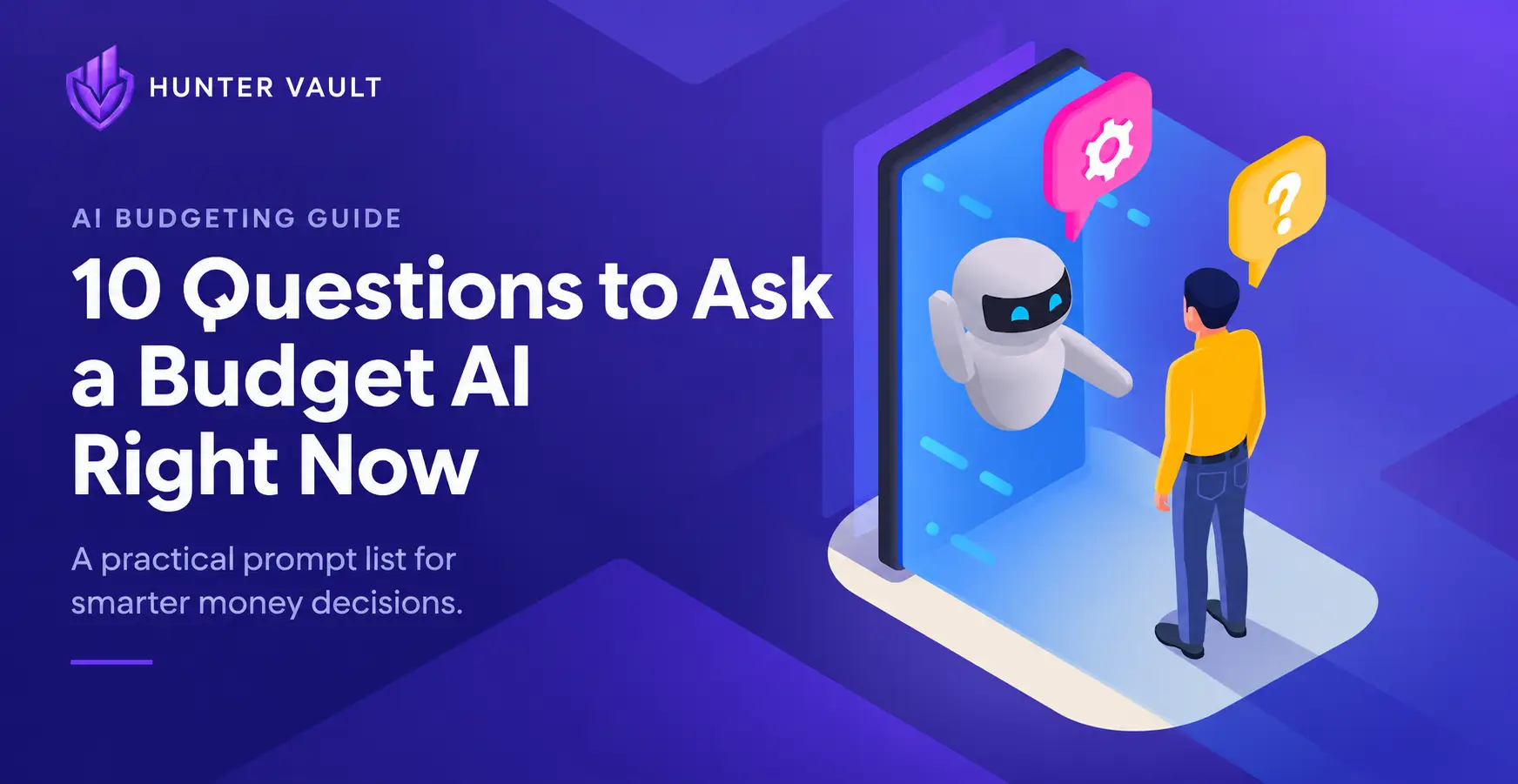 10 Questions to Ask a Budget AI Right Now